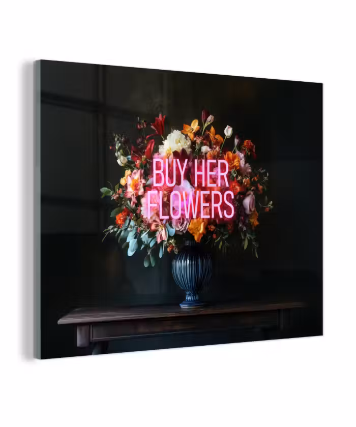 Glas schilderij - Quote - Bloemen - Vaas - Neon
