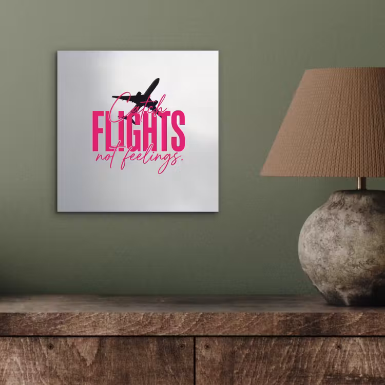 Aluminium schilderij - Catch flights not feelings - Vliegtuig - Roze — 3